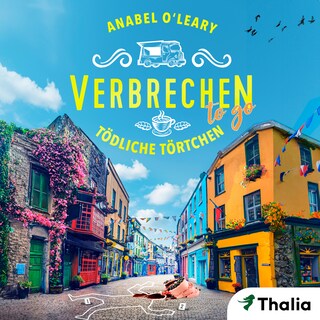 Verbrechen to go - Tödliche Törtchen als Hörbuch