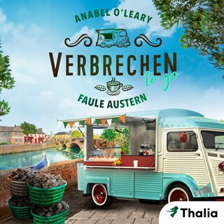 Verbrechen to go - Faule Austern als Hörbuch