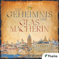 Das Geheimnis der Glasmacherin