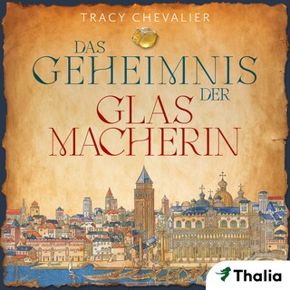 Das Geheimnis der Glasmacherin als Hörbuch
