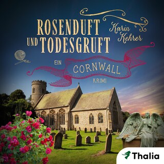 Rosenduft und Todesgruft als Hörbuch