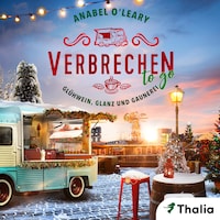 Verbrechen to go - Glühwein, Glanz und Gaunerei