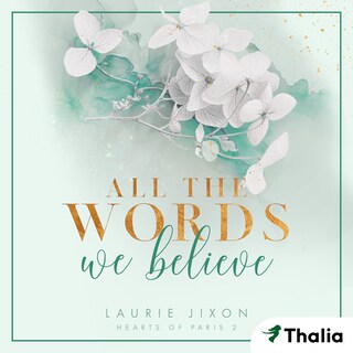 All the Words We Believe - Hearts of Paris als Hörbuch