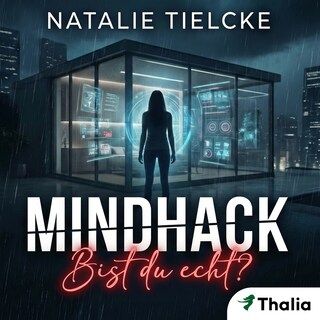 Mindhack - Bist du echt? als Hörbuch