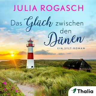 Das Glück zwischen den Dünen als Hörbuch