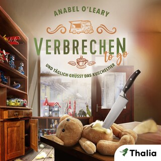 Verbrechen to go - Und täglich grüßt das Kuscheltier als Hörbuch