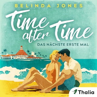 Time after Time - Das nächste erste Mal als Hörbuch