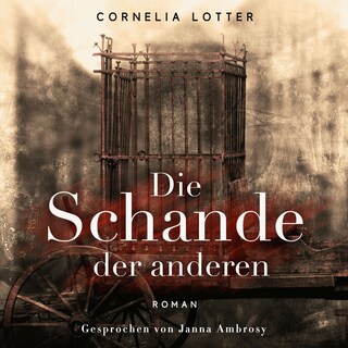 Die Schande der Anderen als Hörbuch