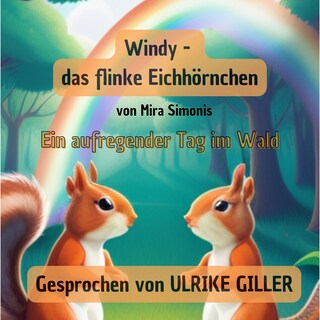 Windy - das flinke Eichhörnchen als Hörbuch
