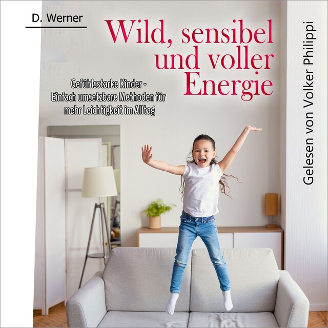 Buchcover für Wild, sensibel und voller Energie | Gefühlsstarke Kinder