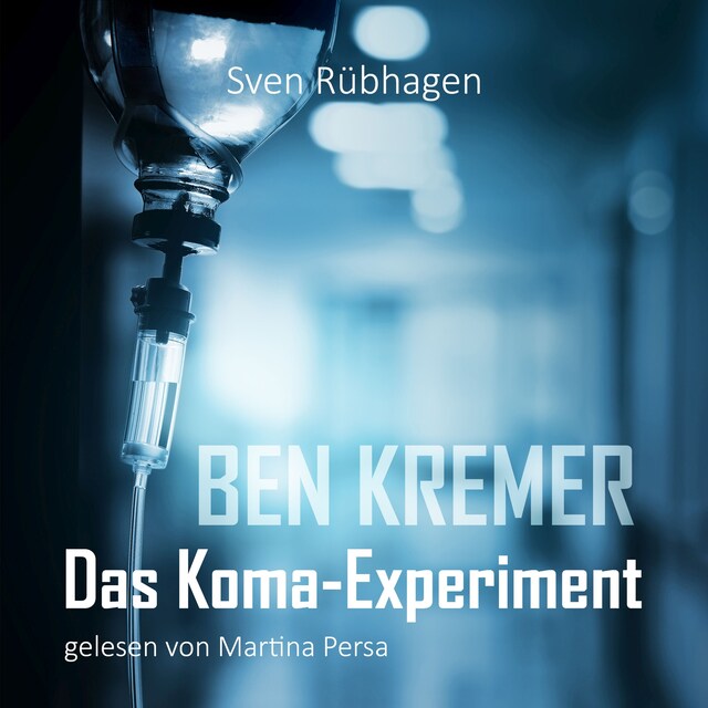 Book cover for Ben Kremer Das Koma-Experiment