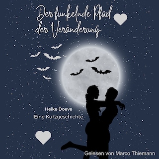 Der funkelnde Pfad der Veränderung als Hörbuch