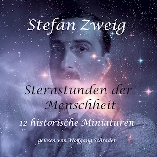 Sternstunden der Menschheit als Hörbuch