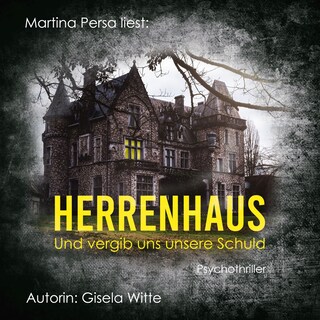 Herrenhaus und vergib uns unsere Schuld als Hörbuch