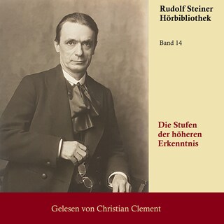 Die Stufen der höheren Erkenntnis als Hörbuch