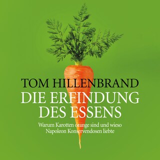 Die Erfindung des Essens als Hörbuch