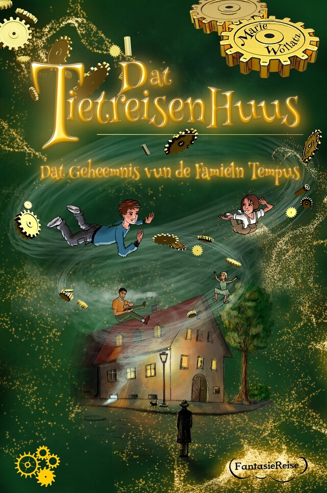 Portada de libro para Dat Tietreisenhuus - Dat Geheemnis vun de Famieln Tempus