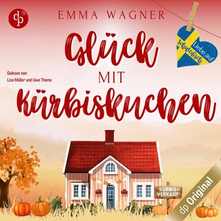 Glück mit Kürbiskuchen als Hörbuch