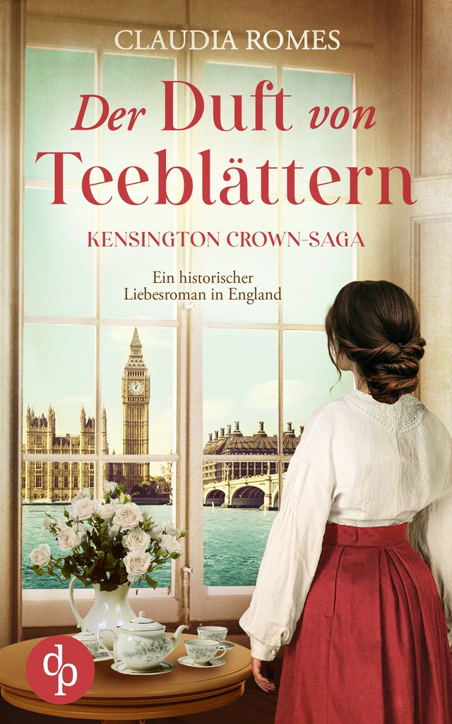 Book cover for Der Duft von Teeblättern - Ein historischer Liebesroman in England