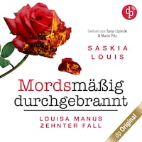 Mordsmäßig durchgebrannt – Louisa Manus zehnter Fall