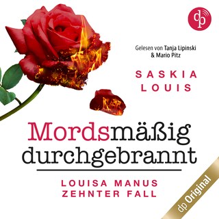 Mordsmäßig durchgebrannt – Louisa Manus zehnter Fall als Hörbuch