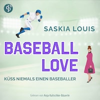 Küss niemals einen Baseballer