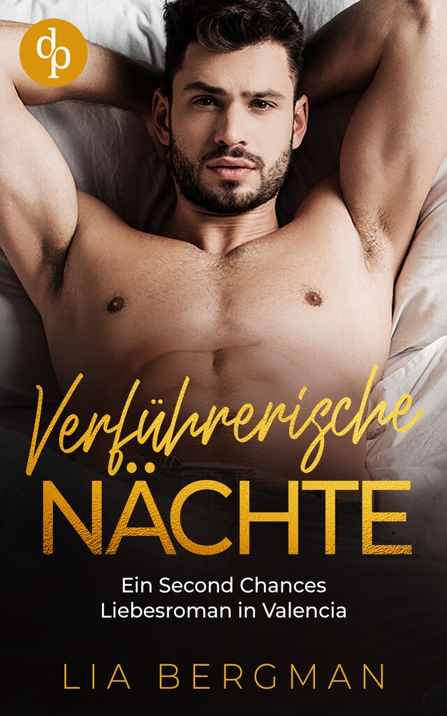 Okładka książki dla Verführerische Nächte - Ein Second Chances Liebesroman in Valencia