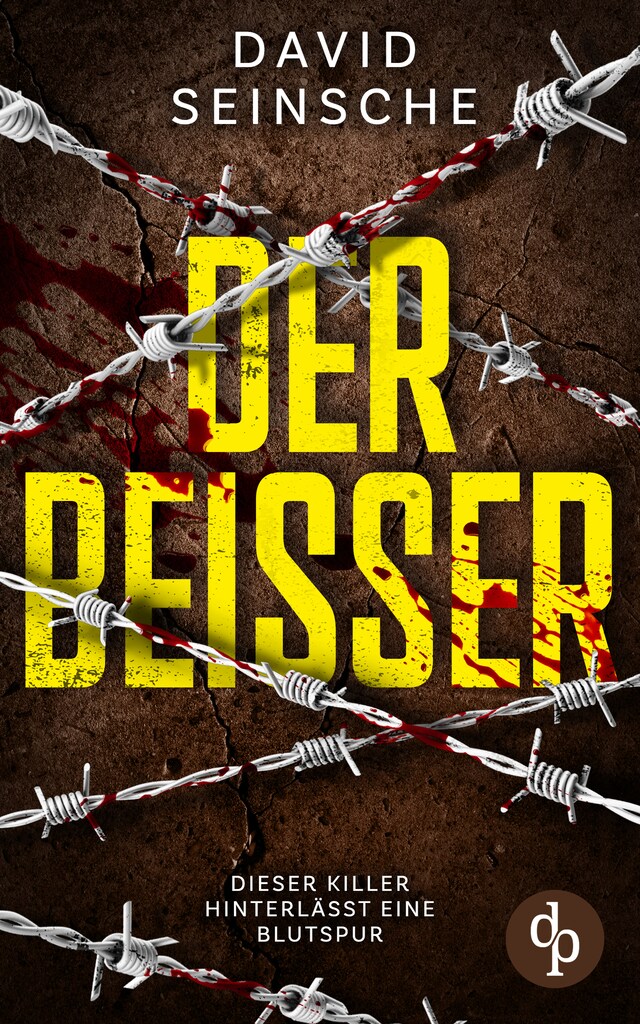 Book cover for Der Beißer - Ein aufregender und spannender Kriminalthriller | Dieser Killer hinterlässt eine Blutspur