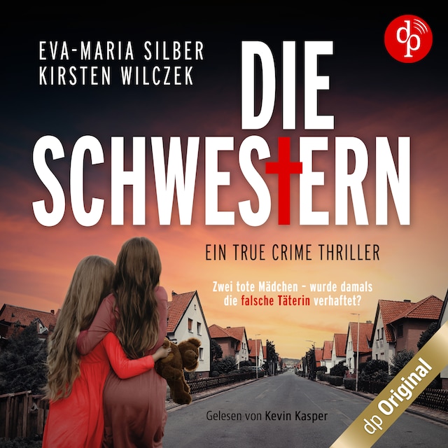 Portada de libro para Die Schwestern: Ein True Crime Thriller