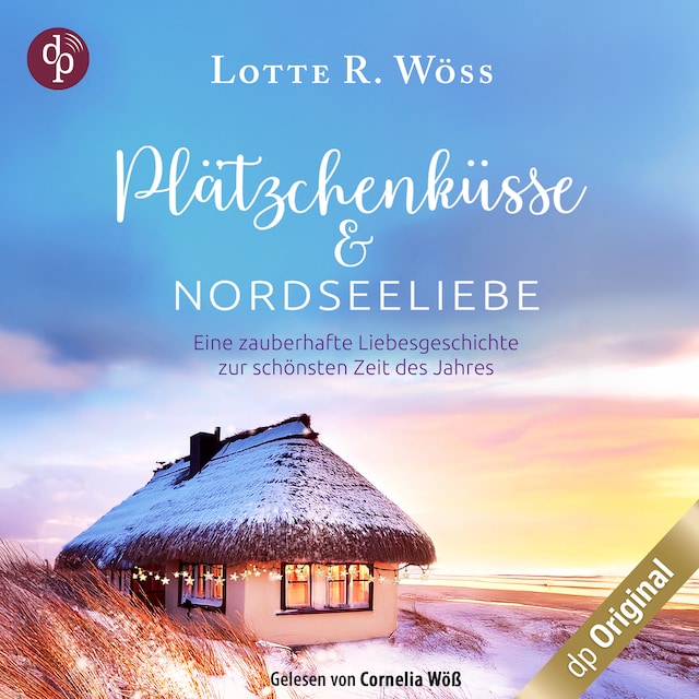 Book cover for Plätzchenküsse und Nordseeliebe: Eine zauberhafte Liebesgeschichte zur schönsten Zeit des Jahres