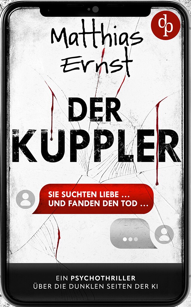 Bokomslag för Der Kuppler - Ein Psychothriller über die dunklen Seiten der KI