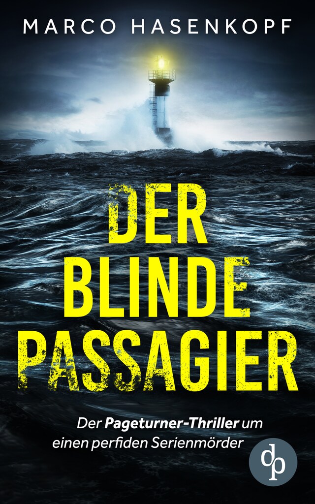 Kirjankansi teokselle Der blinde Passagier - Der Pageturner-Thriller um einen perfiden Serienmörder