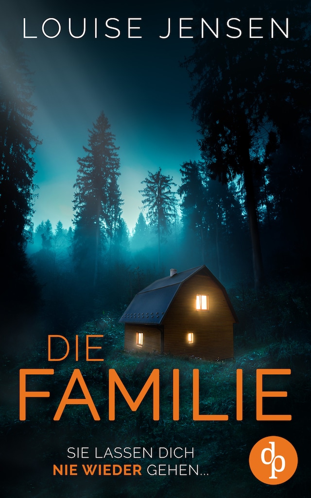 Book cover for Die Familie - Sie lassen dich nie wieder gehen