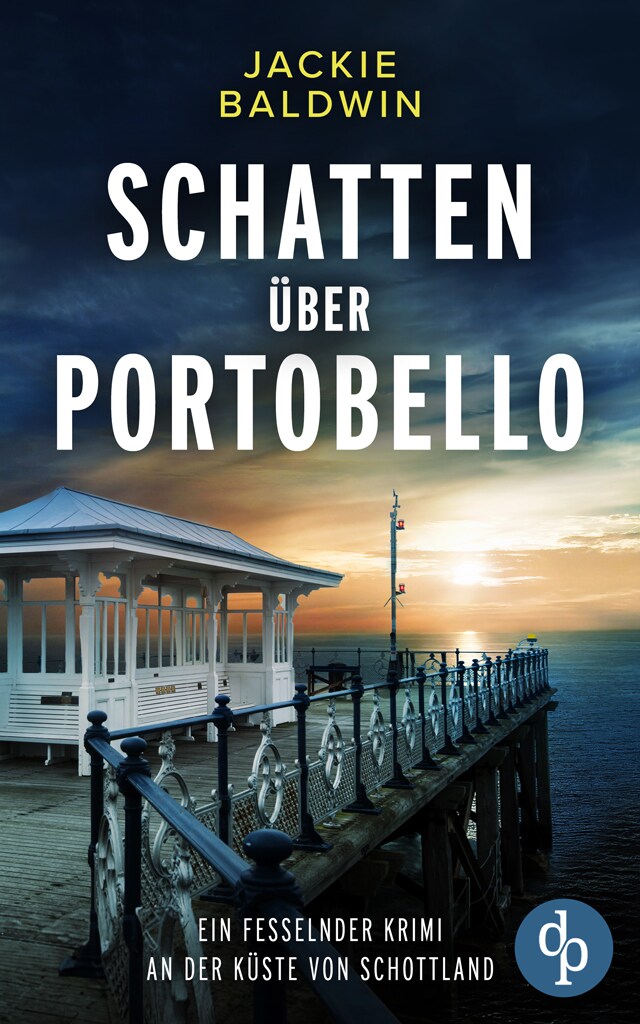 Book cover for Schatten über Portobello - Ein fesselnder Krimi an der Küste von Schottland