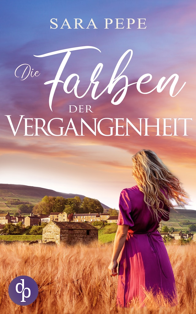 Book cover for Die Farben der Vergangenheit - Ein berührendes Familiengeheimnis über Verlust und Hoffnung