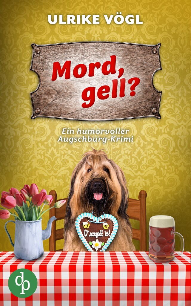 Book cover for Mord, gell? - Ein humorvoller Augschburg-Krimi