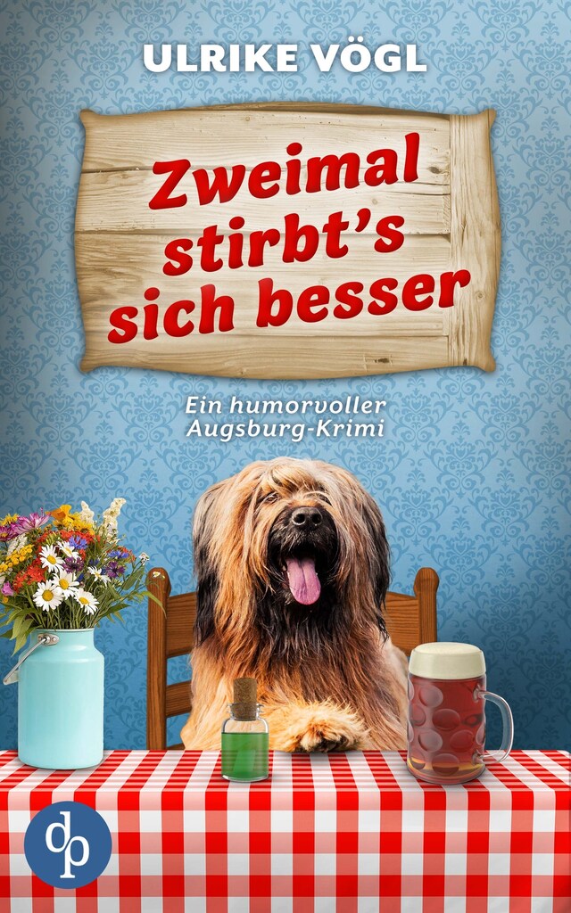 Portada de libro para Zweimal stirbt's sich besser - Ein humorvoller Augsburg-Krimi