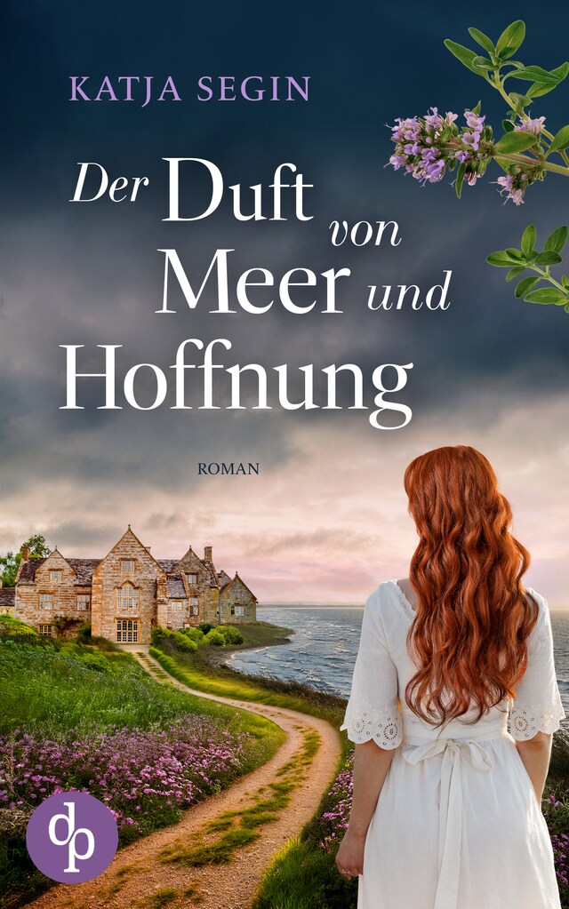 Book cover for Der Duft von Meer und Hoffnung - Ein mitreißendes Familiengeheimnis der 60er Jahre