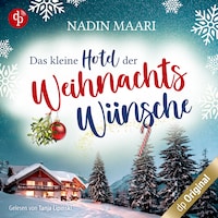 Das kleine Hotel der Weihnachtswünsche