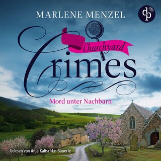 Mord unter Nachbarn – Cosy Crime Hörbuch als Hörbuch