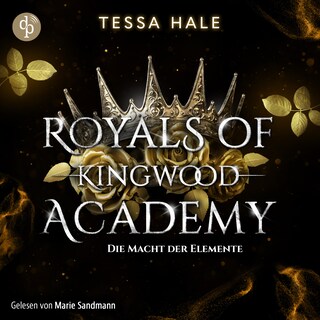 Die Macht der Elemente – Royals of Kingwood Academy 1 als Hörbuch