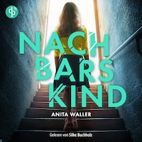 Nachbars Kind | Thriller Hörbuch