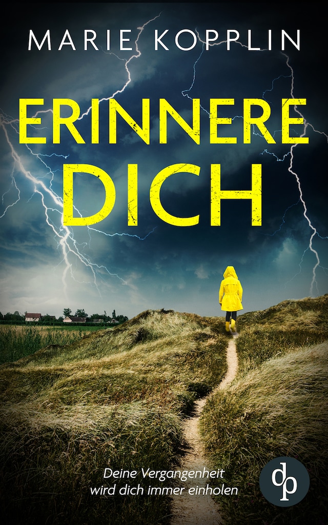 Book cover for Erinnere dich - Deine Vergangenheit wird dich immer einholen