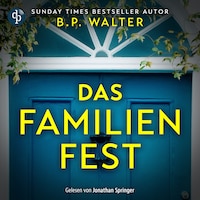 Das Familienfest – Thriller Hörbuch