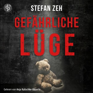 Gefährliche Lüge als Hörbuch