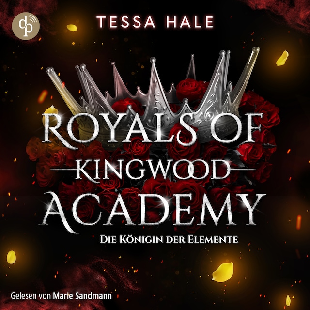 Buchcover für Die Königin der Elemente – Royals of Kingwood Academy 3 – Romance Hörbuch