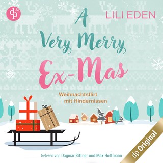 A Very Merry Ex-Mas – Weihnachtsflirt mit Hindernissen als Hörbuch
