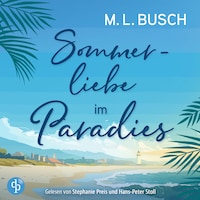 Sommerliebe im Paradies | Second Chance Liebesroman Hörbuch