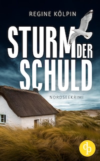 Sturm der Schuld - Nordseekrimi