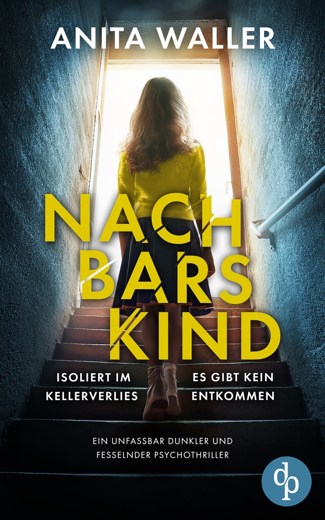 Book cover for Nachbars Kind - Ein unfassbar dunkler und fesselnder Psychothriller